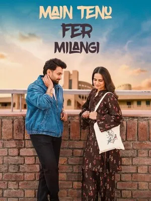 Main Tenu Phir Milangi 2025 Punjabi